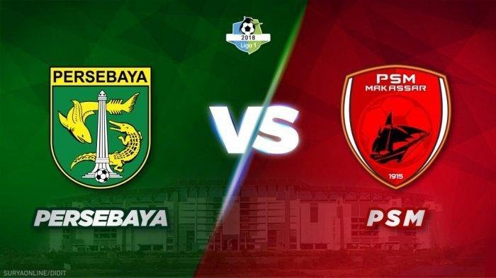 Persebaya Surabaya vs PSM Makassar.